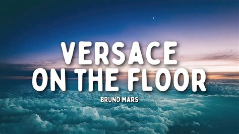 VERSACE ON THE FLOOR (TRADUÇÃO) .